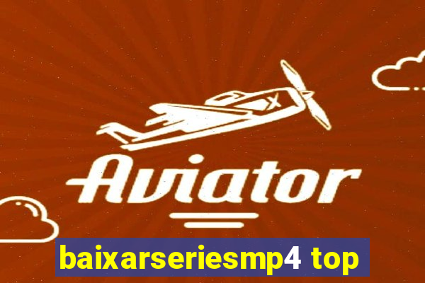 baixarseriesmp4 top